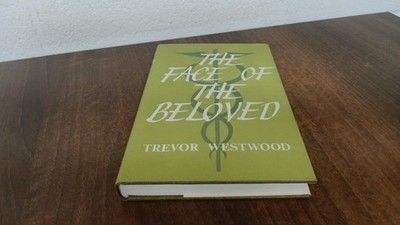 			The Face Of The Beloved, Trevor Westwood, George Allen and Unwin 		