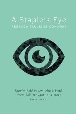 Staple's Eye : Staples Hold Papers with a Bend. Poets H -  NEW Rebecca Faulkin 2