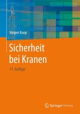 Sicherheit bei Kranen ~ Jürgen Koop ~  97836...