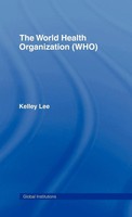 Kelley Lee | The World Health Organization (Who) | Buch | Englisch (2008)