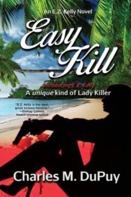 Easy Kill: An E Z  Kelly Novel