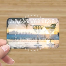 IT'S FIVE O'CLOCK SOMEWHERE CLUB MEMBERSHIP CARD