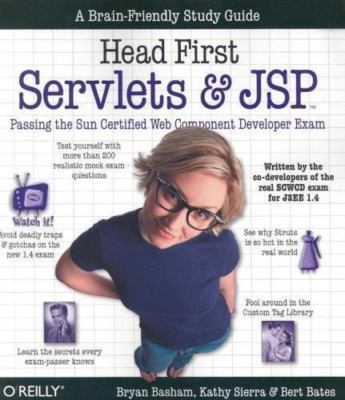 Head First Ser.: Head First Servlets and JSP : Passing the Sun Certified Web...