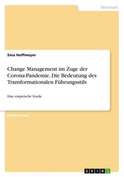 Change Management Im Zuge Der Corona-Pandemie. Die Bedeutung Des Transformationa-image