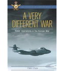 A Very Different War RAAF Operations Korean War by Zupp Series No 8 New Book