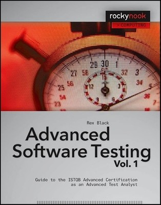 Advanced Software Testing - Vol. 1: Guide to the ISTQB Advanced Certificatio...