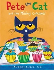 Pete the Cat and the Missing Cupcakes by Dean, James; Dean, Kimberly