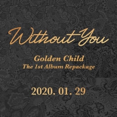 Golden Child - [Without You] 1st Album Repackage CD+Poster/On+Booklet+Film+Card