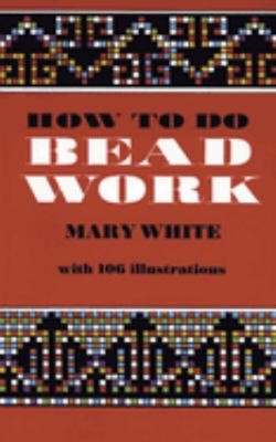 How To Do Perlen Arbeit Taschenbuch Mary Weiß