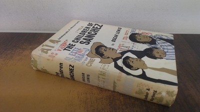 			The Children Of Sanchez, Oscar Lewis, Secker and Warburg, 1962, H		