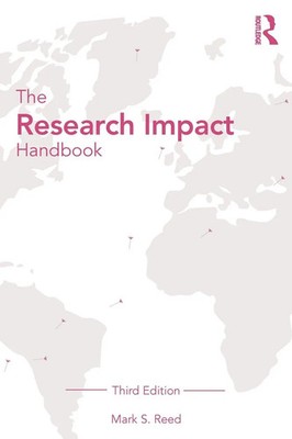 The Research Impact Handbook Mark S. Reed Taschenbuch Einband - flex.(Paperback)
