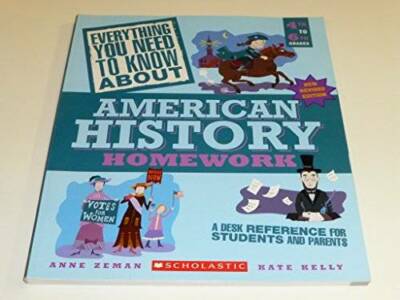 Everything You Need to Know about American History Homework - Paperback - GOOD