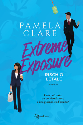 Extreme exposure. Rischio letale - Clare Pamela