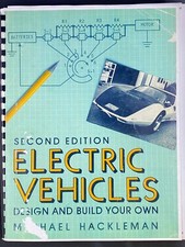 Electric Vehicles Design and Build Your Own 2nd Edition by Michael Hackleman