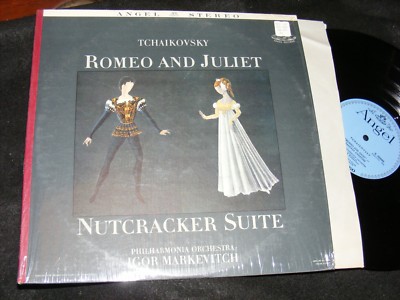 TCHAIKOVSKY Romeo and Juliet NUTCRACKER SUITE Igor Markevitch STEREO Angel LP 