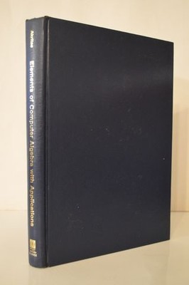 Elements of Computer Algebra With Applications Akritas HC