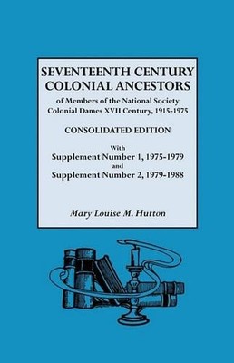 Mary Louise M.  Seventeenth Century Colonial Ancestors of Members  (Taschenbuch)