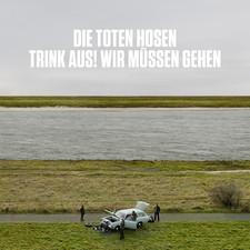  Trink Aus, Wir Müssen Gehen!  + Bonusalbum ...