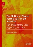 Alex Roberto Hybel | The Making Of Flawed Democracies In The Americas | Buch