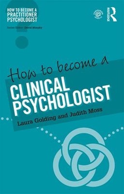 How to Become a Clinical Psychologist by Laura Golding (English) Paperback Book