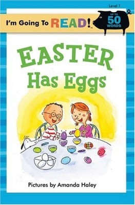 I'M GOING TO READ (LEVEL 1): EASTER HAS EGGS (I'M GOING TO By Amanda Haley *VG+*