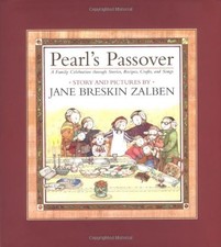 Pearl's Passover: A Family Celebration through Stories, Recipes, Crafts, and So