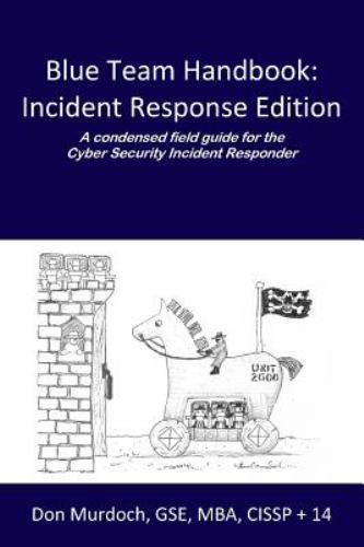 Blue Team Handbook: Incident Response Edition: Ein komprimierter Feldleitfaden für... - Bild 1 von 1