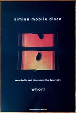 SIMIAN MOBILE DISCO Whorl Ltd Ed LARGE RARE Tour Poster +BONUS Dance Pop Poster!