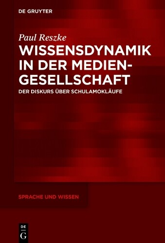 Paul Reszke Wissensdynamik In Der Mediengesellsc (gebundene Ausgabe)