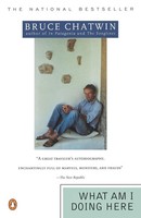 Bruce Chatwin | What Am I Doing Here | Taschenbuch | Englisch (1990)