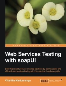 Web Services Testing with Soapui von Kankanamge, Ch... | Buch | Zustand sehr gut