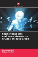 Ramadevi Nair (U. A.) | CapacitaçãO Das Mulheres AtravéS De Grupos De Auto-Ajuda