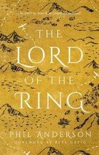 The Lord of the Ring: A Journey in Search of Count Zinzendorf by Phil Anderson P