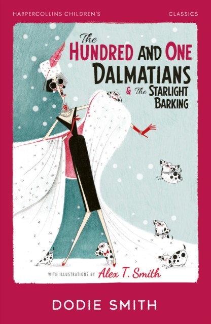 The Hundred and One Dalmatians & The Starlight Barking by Dodie Smith