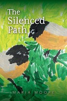 Maria Moore | The Silenced Path | Taschenbuch | Englisch (2025) | Friesenpress