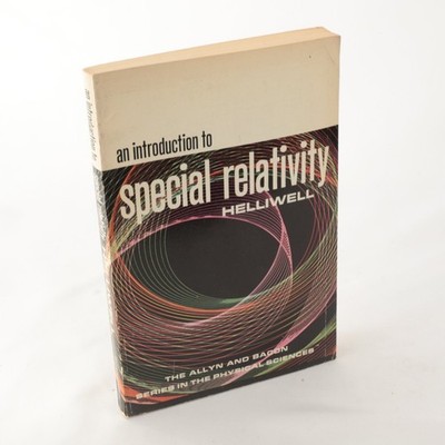 An Introduction to Special Relativity Helliwell 1968 Third Printing Allyn Bacon