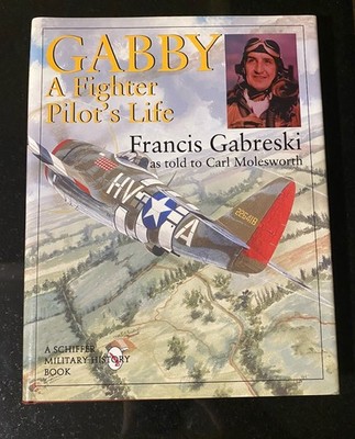 GABBY A Fighter Pilot's Life, Francis Gabreski