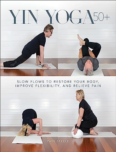 Yin Yoga 50+: Slow Flows to Restore Your Body, Improve Flexibility, and Relieve - Image 5