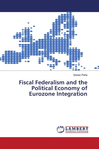 Darian PeñA | Fiscal Federalism And The Political Economy Of Eurozone...-image
