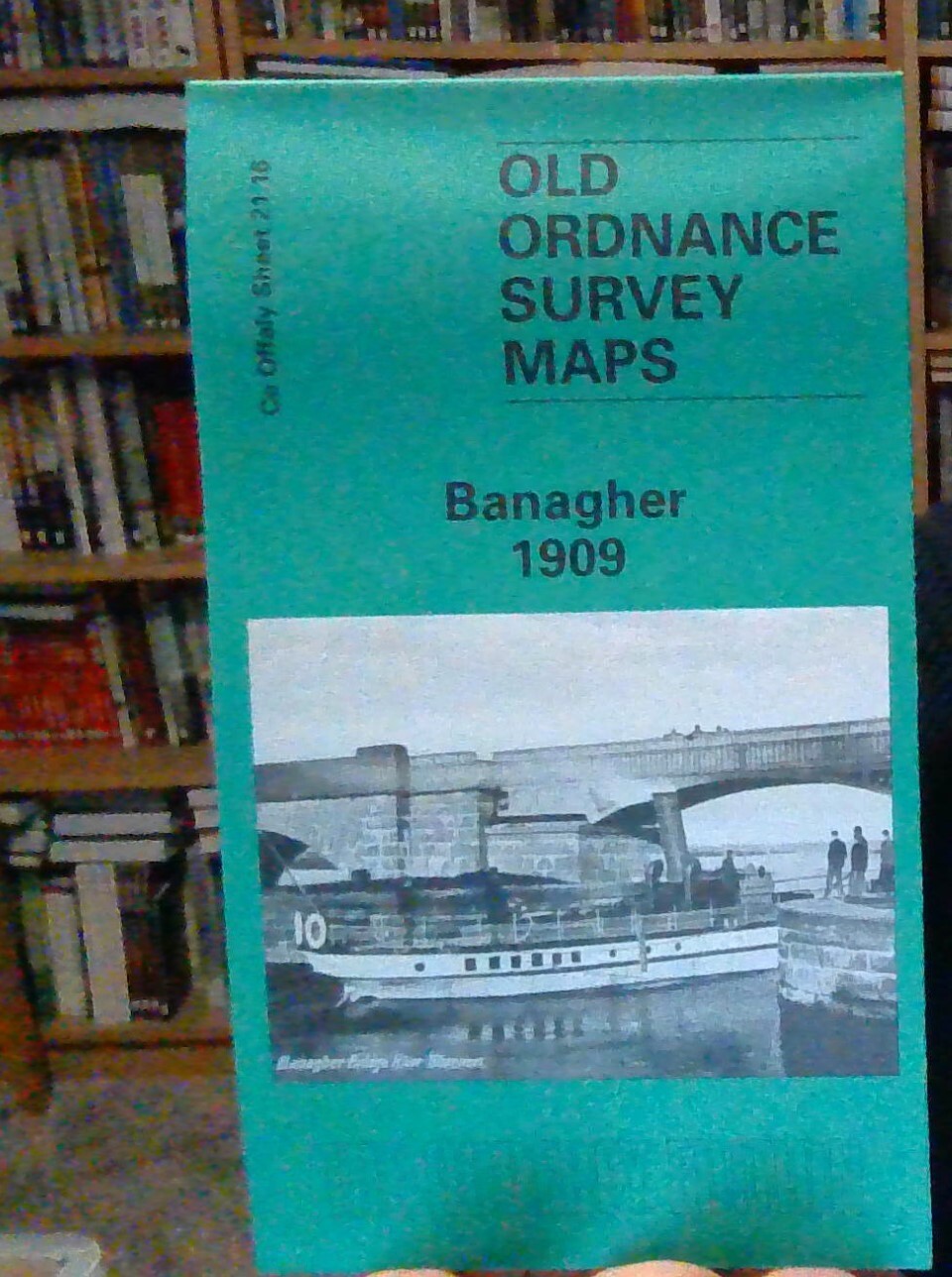 MAP OF Banagher 1909  County Offaly Sheet 21.16 by Alan Godfrey NEW