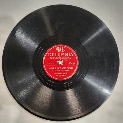 BILL MONROE I Hear A Sweet Voice Calling / Little Cabin Home Columbia 78 Shellac