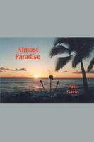 Patt Gavin | Almost Paradise | Taschenbuch | Englisch (2003) | Iuniverse
