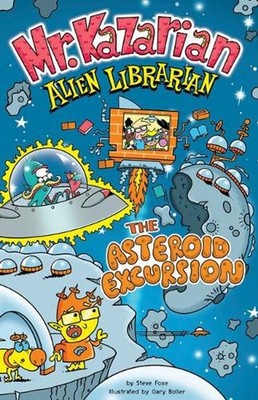 The Asteroid Excursion by Steve Foxe (English) Hardcover Book