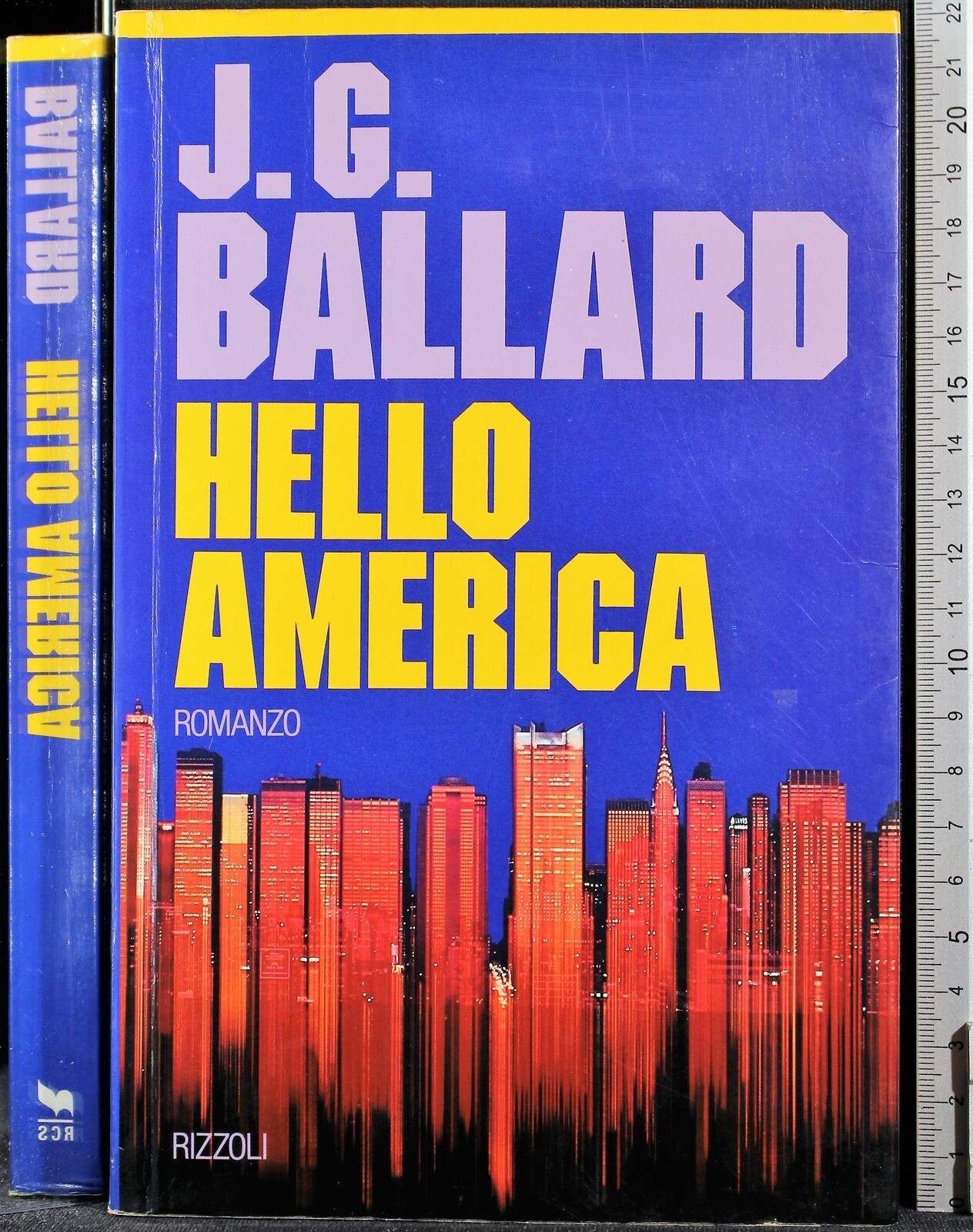 HELLO AMERICA. BALLARD. RIZZOLI. 1ED.