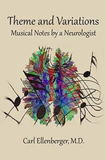 Theme and Variations: Musical Notes by a Neurologist - Paperback - GOOD