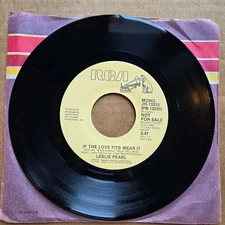 LESLIE PEARL If The Love Fits Wear It DJ PROMO 45 7" Record Vinyl RCA