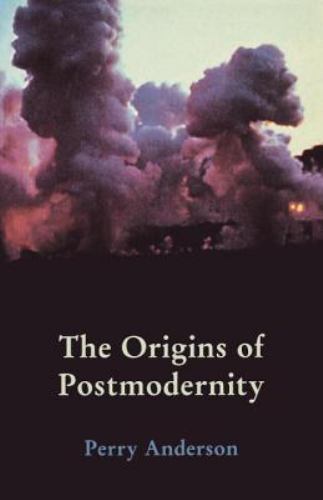 Origins of Postmodernity by Perry Anderson (1998, Trade Paperback)