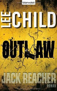 Outlaw: Ein Jack-Reacher-Roman von Child, Lee | Buch | Zustand gut