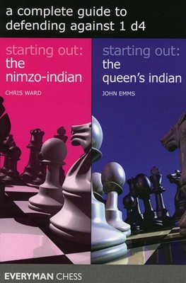 A Complete Guide to Defending Against 1 d4 (Everyman Chess) by Ward
