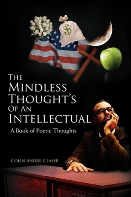 Ceaser - Mindless Thought's of an Intellectual  A Book of Poetic Thoug - X555z